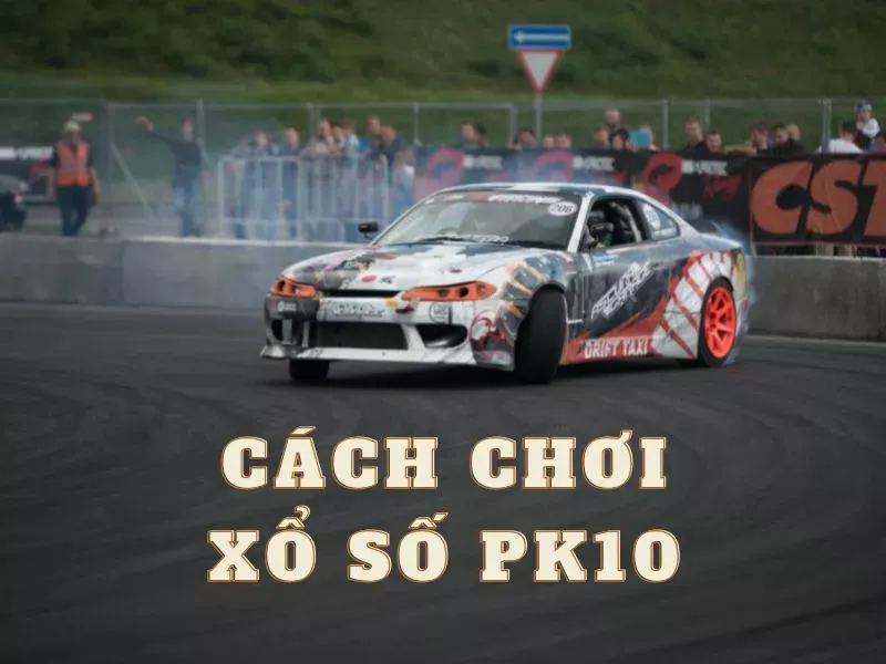 huong dan choi xo so pk10 fun88.jpg