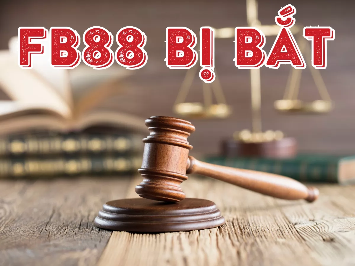 thong tin fb88 bi bat.jpg