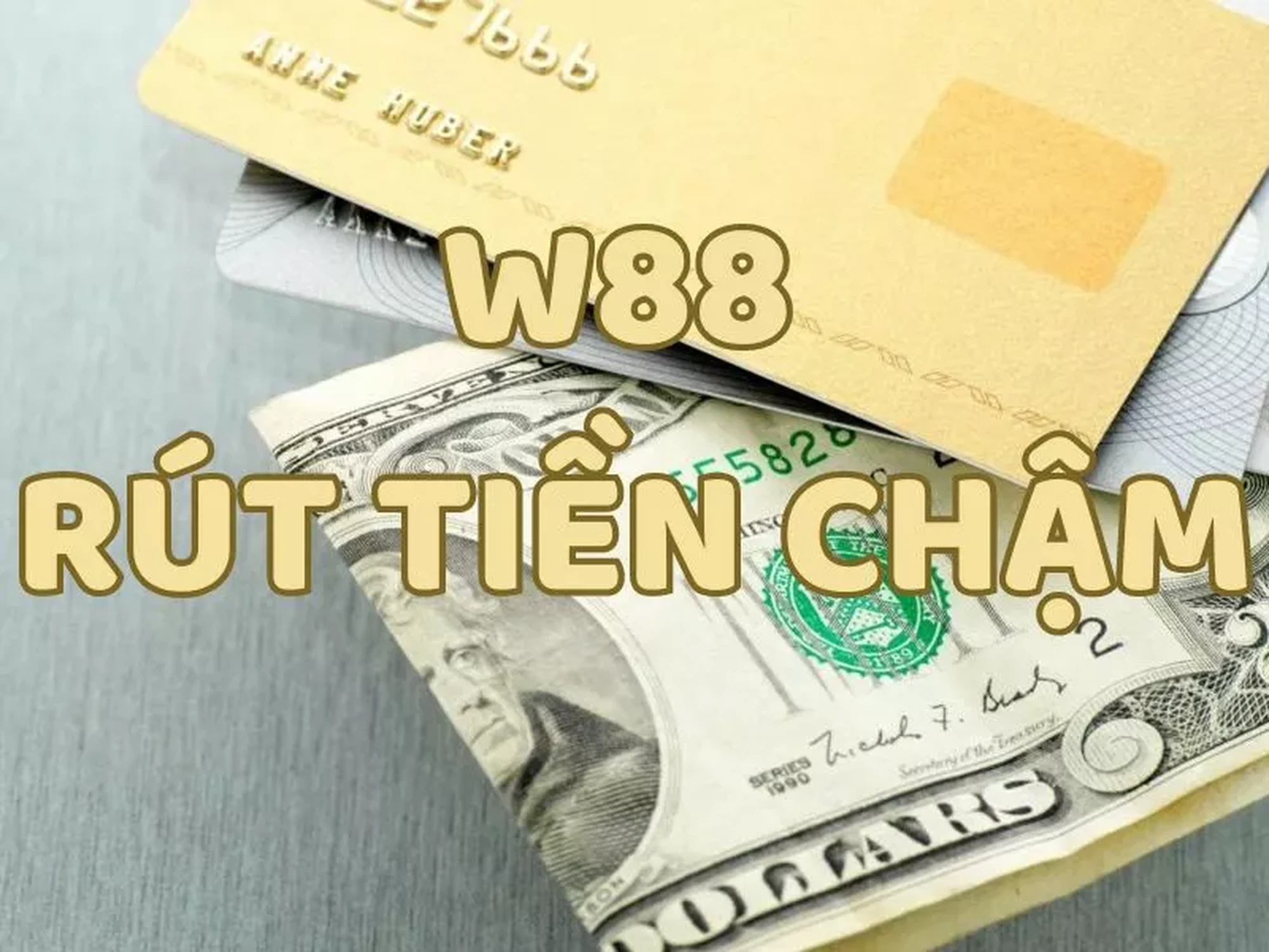 cach xu ly w88 rut tien cham.jpg